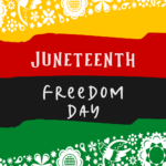 ¡Feliz Juneteenth!